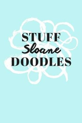 Cover of Stuff Sloane Doodles