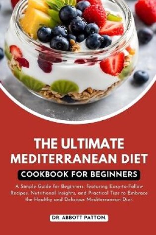 Cover of The ultimate Mediterranean diet Cookbook for beginners.