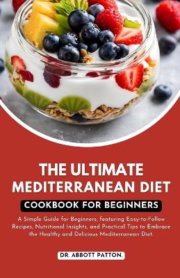 Book cover for The ultimate Mediterranean diet Cookbook for beginners.