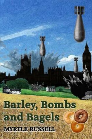 Cover of Barley, Bombs and Bagels