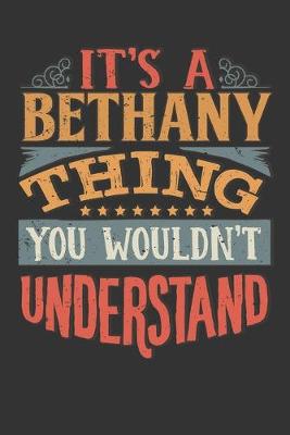 Book cover for Its A Bethany Thing You Wouldnt Understand