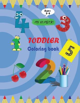 Book cover for my numbers toddler coloring book