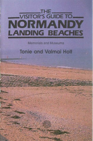 Cover of The Visitor's Guide to Normandy Landing Beaches