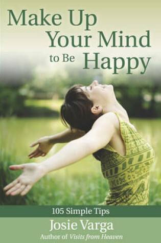 Cover of Make Up Your Mind to be Happy