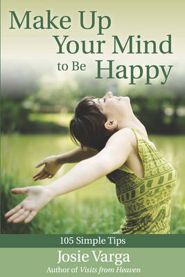 Book cover for Make Up Your Mind to be Happy