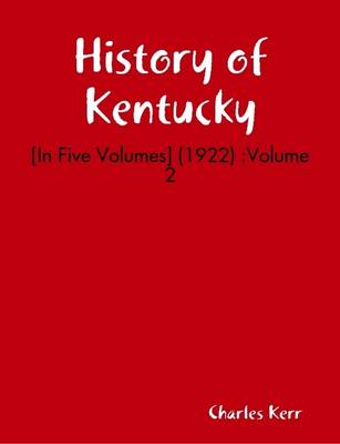 Book cover for History of Kentucky: [In Five Volumes] (1922) :Volume 2