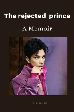 Cover of The rejected prince