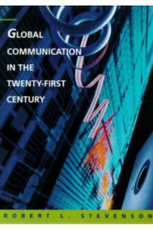 Cover of Global Communication in the Twenty-First Century