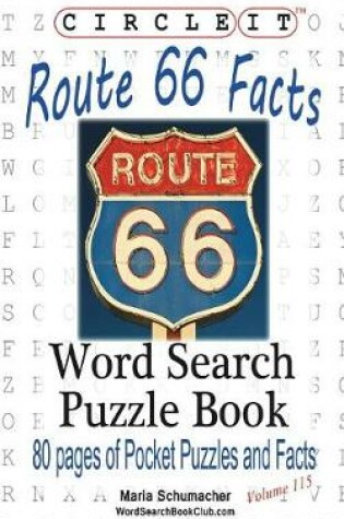 Cover of Circle It, U.S. Route 66 Facts, Word Search, Puzzle Book