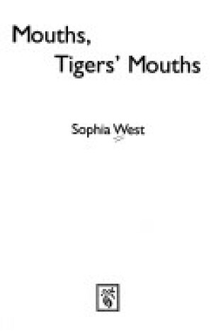 Cover of Mouths, Tigers' Mouths