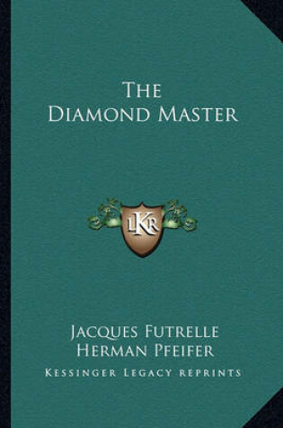 Cover of The Diamond Master the Diamond Master