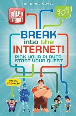 Cover of Ralph Breaks the Internet: Break Into the Internet!