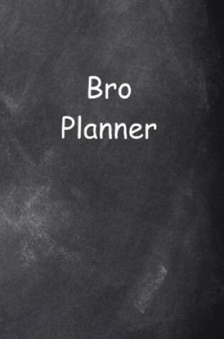 Cover of 2020 Daily Planner For Men Bro Planner Chalkboard Style 388 Pages