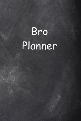 Book cover for 2020 Daily Planner For Men Bro Planner Chalkboard Style 388 Pages