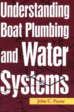 Cover of Understanding Boat Plumbing and Water Systems