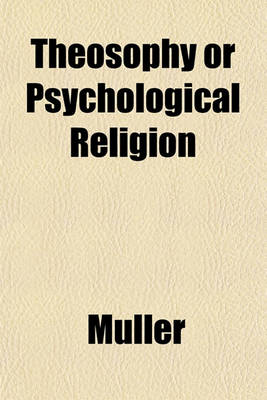 Book cover for Theosophy or Psychological Religion