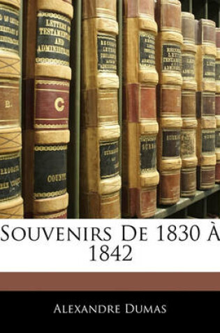 Cover of Souvenirs de 1830 a 1842