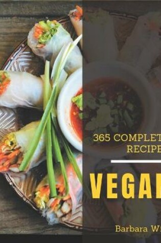 Cover of 365 Complete Vegan Recipes