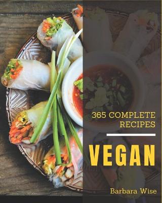 Book cover for 365 Complete Vegan Recipes