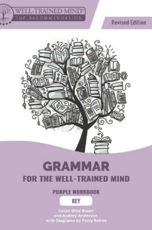 Cover of Grammar for the Well-Trained Mind Purple Key, Revised Edition