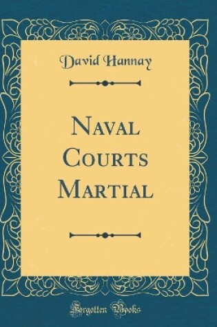 Cover of Naval Courts Martial (Classic Reprint)