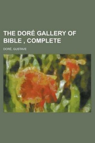 Cover of The Dor Gallery of Bible, Complete