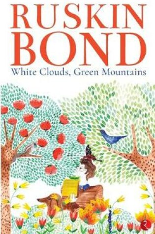 Cover of White Clouds, Green Mountains
