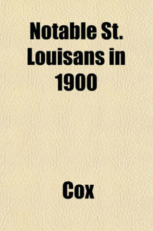 Cover of Notable St. Louisans in 1900