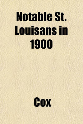 Book cover for Notable St. Louisans in 1900