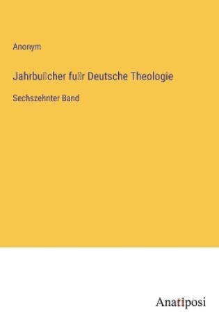 Cover of Jahrbu&#776;cher fu&#776;r Deutsche Theologie