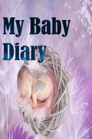 Cover of My Baby Diary