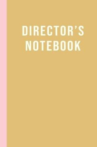 Cover of Director's Notebook