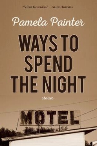 Cover of Ways to Spend the Night