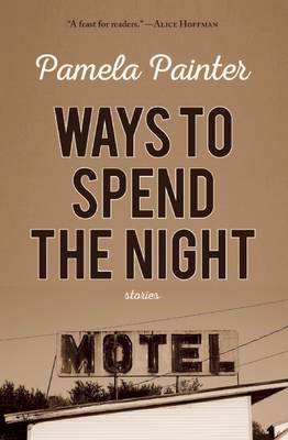 Book cover for Ways to Spend the Night