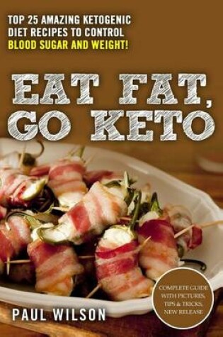 Cover of Eat Fat, Go Keto