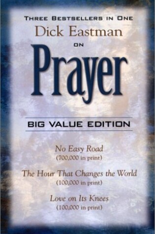 Cover of Dick Eastman on Prayer