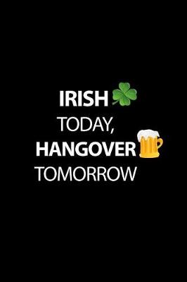 Book cover for Irish Today Hangover Tomorrow