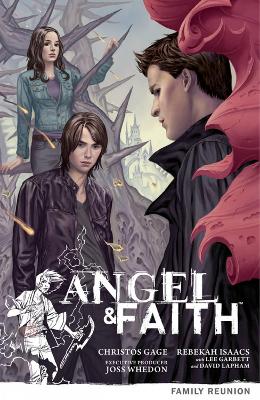 Book cover for Angel & Faith Volume 3: Family Reunion