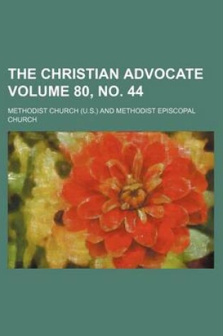 Cover of The Christian Advocate Volume 80, No. 44