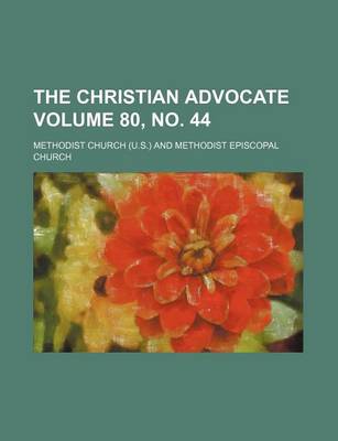 Book cover for The Christian Advocate Volume 80, No. 44