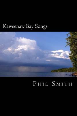 Book cover for Keweenaw Bay Songs