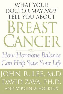 Book cover for What Your Doctor May Not Tell You About(tm): Breast Cancer