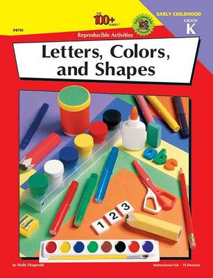Cover of The 100+ Series Letters, Colors, and Shapes