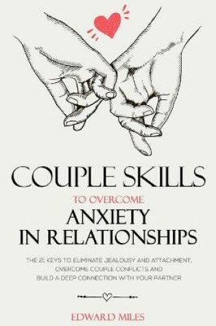 Cover of Couple Skills To Overcome Anxiety In Relationships