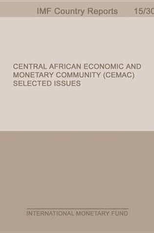 Cover of Central African Economic and Monetary Community (Cemac) Selected Issues