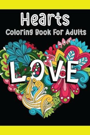 Cover of Hearts Coloring Book for Adults