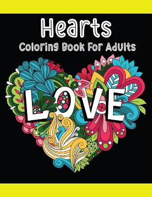 Book cover for Hearts Coloring Book for Adults