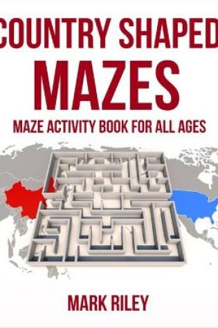 Cover of Country Shaped Mazes