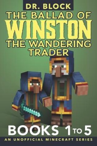 Cover of The Ballad of Winston the Wandering Trader, Books 1 to 5