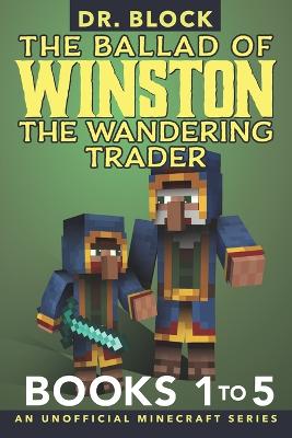 Book cover for The Ballad of Winston the Wandering Trader, Books 1 to 5
